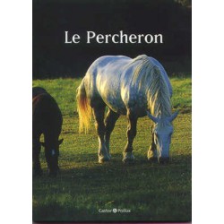 Le Percheron J-L Dugast Editions Castor & Pollux