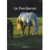 Le Percheron J-L Dugast Editions Castor & Pollux