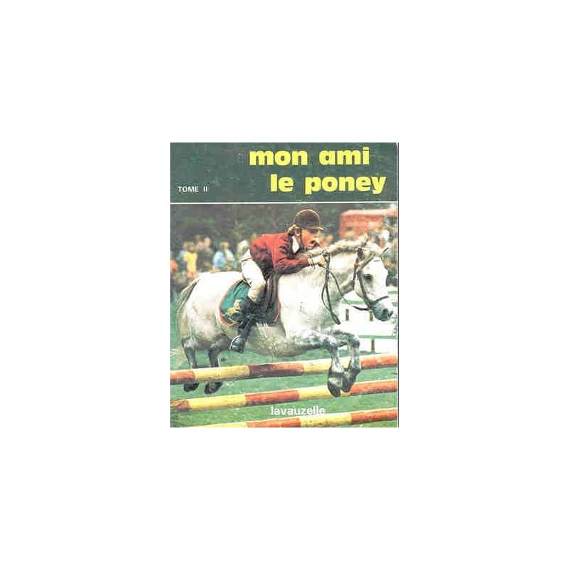 L/MON AMI LE PONEY TOME 2(lavauzelle)