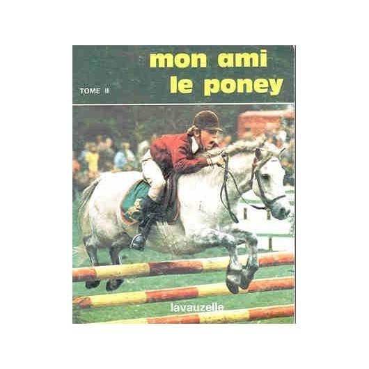 L/MON AMI LE PONEY TOME 2(lavauzelle)