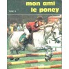 L/MON AMI LE PONEY TOME 2(lavauzelle)