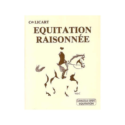 Equitation raisonnée Cdt Licart Editions Lavauzelle