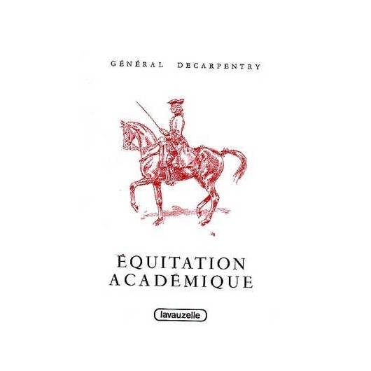 Equitation académique Général de Carpentry Editions Lavauzelle