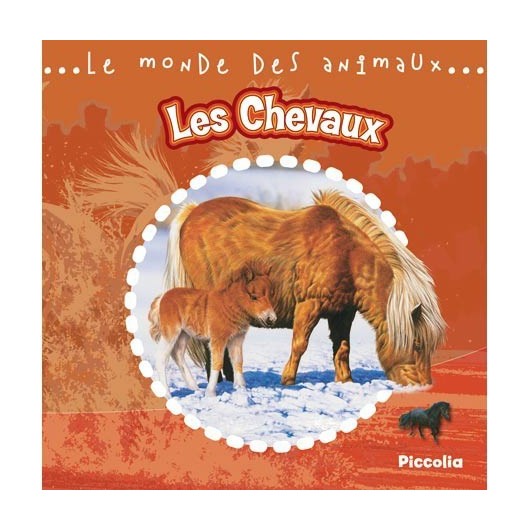 L/CHEVAUX-LE MONDE DES ANIMAUX (piccolia)