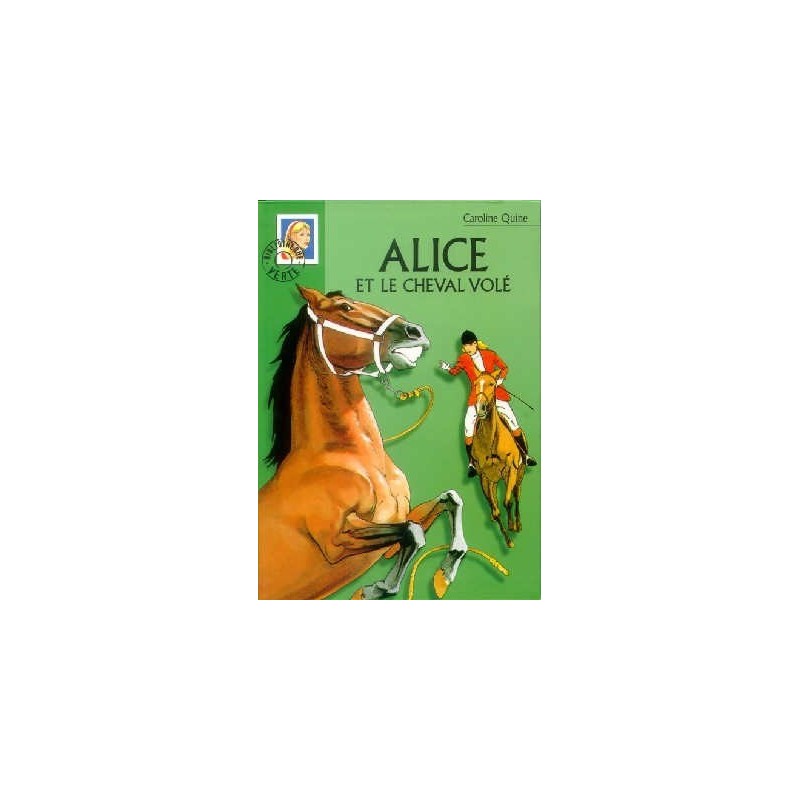 L/ALICE ET LE CHEVAL VOLE (bibli verte 476)