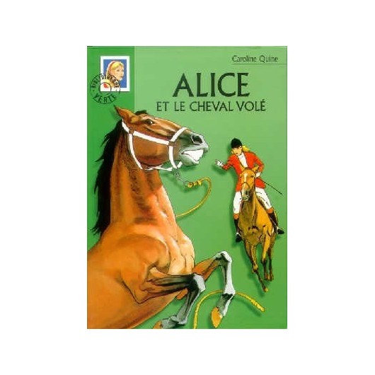 L/ALICE ET LE CHEVAL VOLE (bibli verte 476)