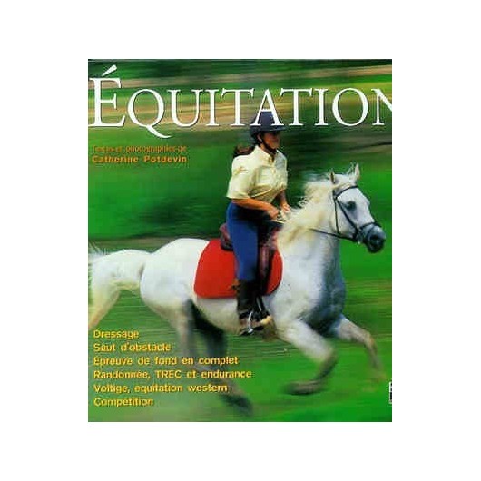 Equitation Catherine Potdevin Editions du Chêne Equitation Catherine Potdevin Editions du Chêne