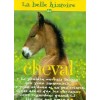 L/BELLE HISTOIRE DU CHEVAL(rustica)