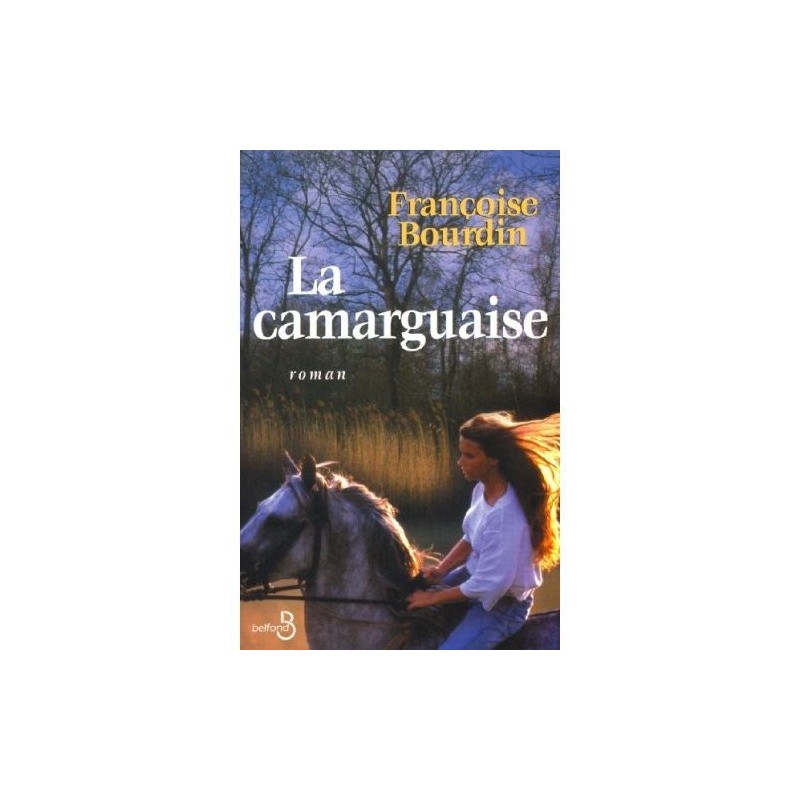 L/CAMARGUAISE -roman-(belfond)