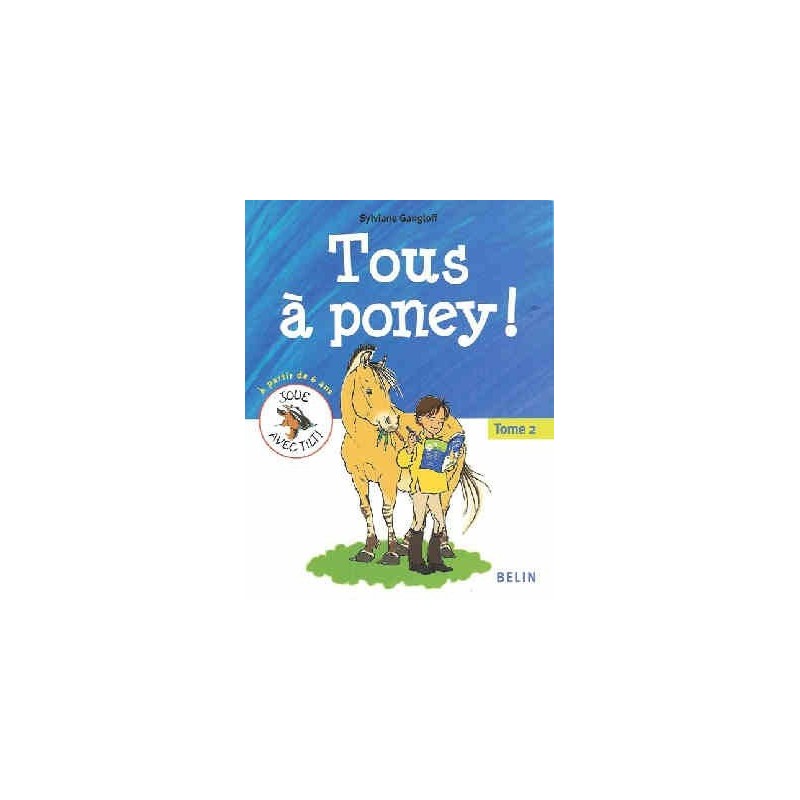 L/TOUS A PONEY - tome 2 (belin)