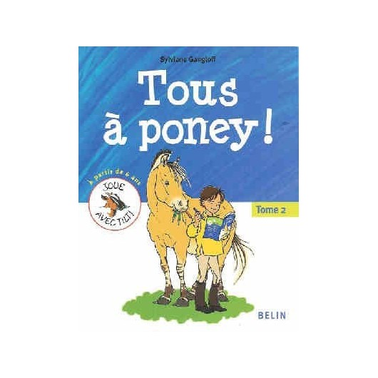 L/TOUS A PONEY - tome 2 (belin)