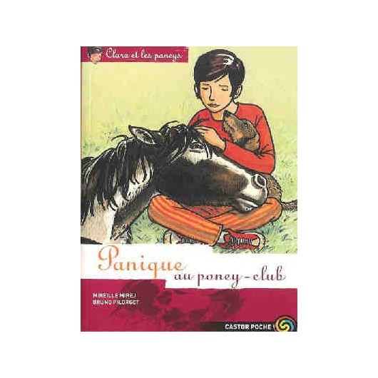 L/CLARA ET LES PONEYS 4 -PANIQUE AU PONEY CLUB (castor poche)