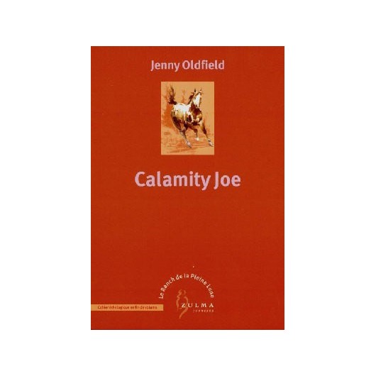 L/RANCH DE PLEINE LUNE 3 -CALAMITY JOE (zulma jeunesse) § FdC