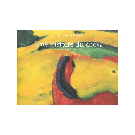 Une histoire du cheval - Acte Sud