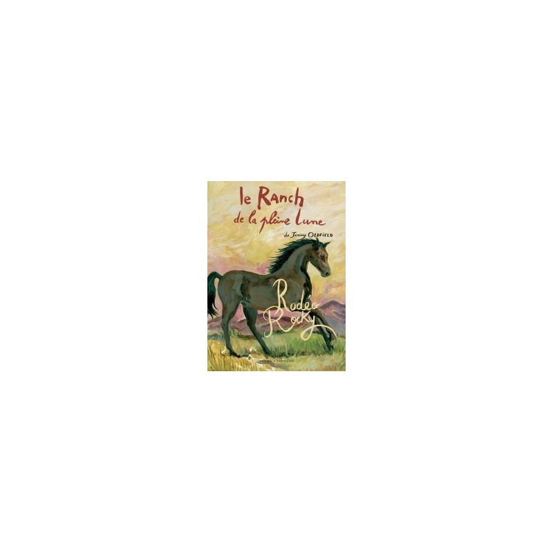 RANCH DE LA PLEINE LUNE T02 -RODEO ROCKY zulma