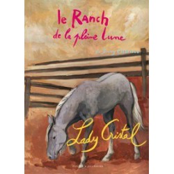RANCH DE LA PLEINE LUNE Tome 16 LADY CRISTAL Zulma