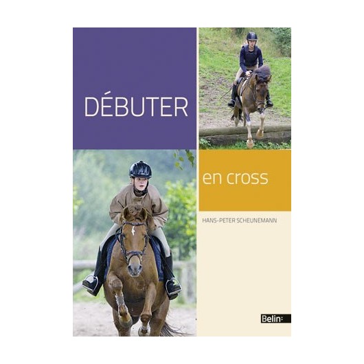 Débuter en cross Hans-Peter Scheunemann Editions Belin