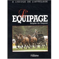 A l'école de l'attelage - Tome 2 - L'équipage Brigitte  de Diepold Editions Maloine