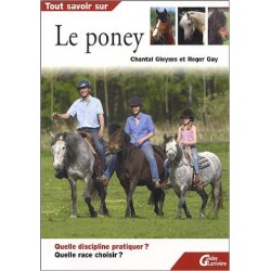 Tout savoir sur - Le Poney  Chantal Gleyses,  Roger Gay Editions  Guides Larrivière