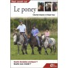 Tout savoir sur - Le Poney  Chantal Gleyses,  Roger Gay Editions  Guides Larrivière