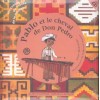 Pablo et le cheval de Don Pedro A.Montage,J.Echevarria,F.Mansot Editions Actes Sud