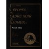 L'épopée du Cadre Noir de Saumur Général Pierre Durand Jacques Perrier Editions Lavauzelle