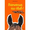 Bienvenue au club ! Journal intime du cheval Crac Tome 1 Sylvie Overnoy Editions Belin