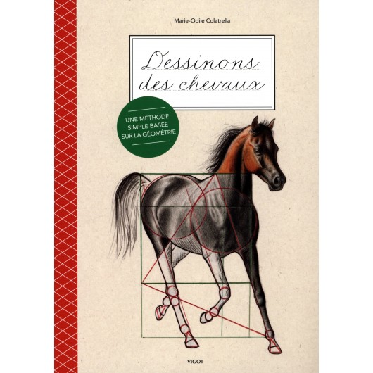 Dessinons des chevaux Marie Odile Colatrella Editions Vigot Dessinons des chevaux Marie Odile Colatrella Editions Vigot