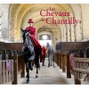 Les chevaux de Chantilly Pascal Renauldon Editions Belin