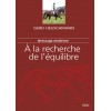 Dressage moderne, À la recherche de l'équilibre Gerd Heuschmann Editions Belin