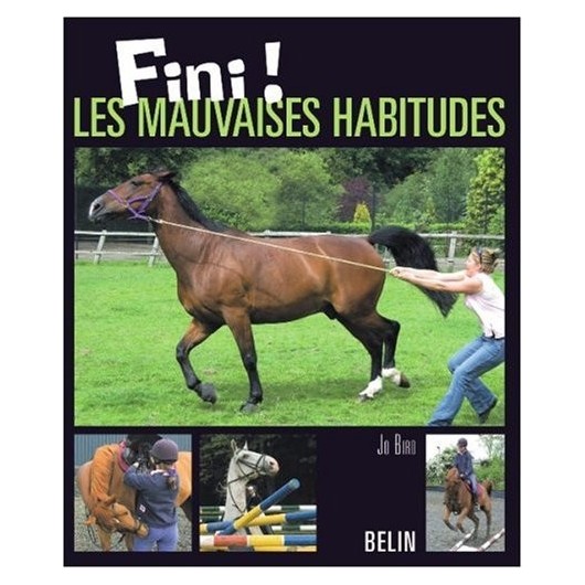 Fini ! Les mauvaises habitudes Jo Bird Editions Belin