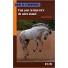 uide de l'équipement, tout pour le bien-être de votre cheval Marie Thomsen Editions Belin