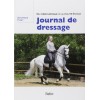  Journal du dressage, Du débourrage à la haute-école Georges Fizet Editions Belin