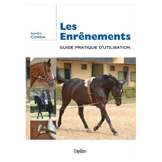 Les enrênements , Guide pratique d'utilisation Agnès Corda Editions Belin Les enrênements , Guide pratique d'utilisation Agnès Corda Editions Belin