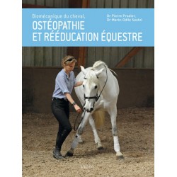 Biomécanique du cheval, ostéopathie et rééducation équestre Pierre Pradier Marie-Odile Sautel Editions Vigot