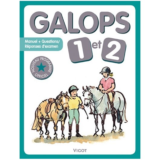 Galop 1 et 2, Nouveau programme officiel Collectif Editions Vigot