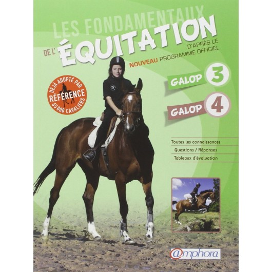 Les fondamentaux de l'équitation, Galops 3 et 4 Catherine Ancelet Editions Amphora