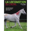 La locomotion du cheval, Un guide pratique pour entrainer son cheval Gillian Higgins Stéphanie Martin Editions Belin