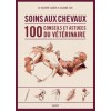Soins aux chevaux, 100 conseils et astuces du vétérinaire Dr Olivier Laude CLaude Lux Editions Vigot