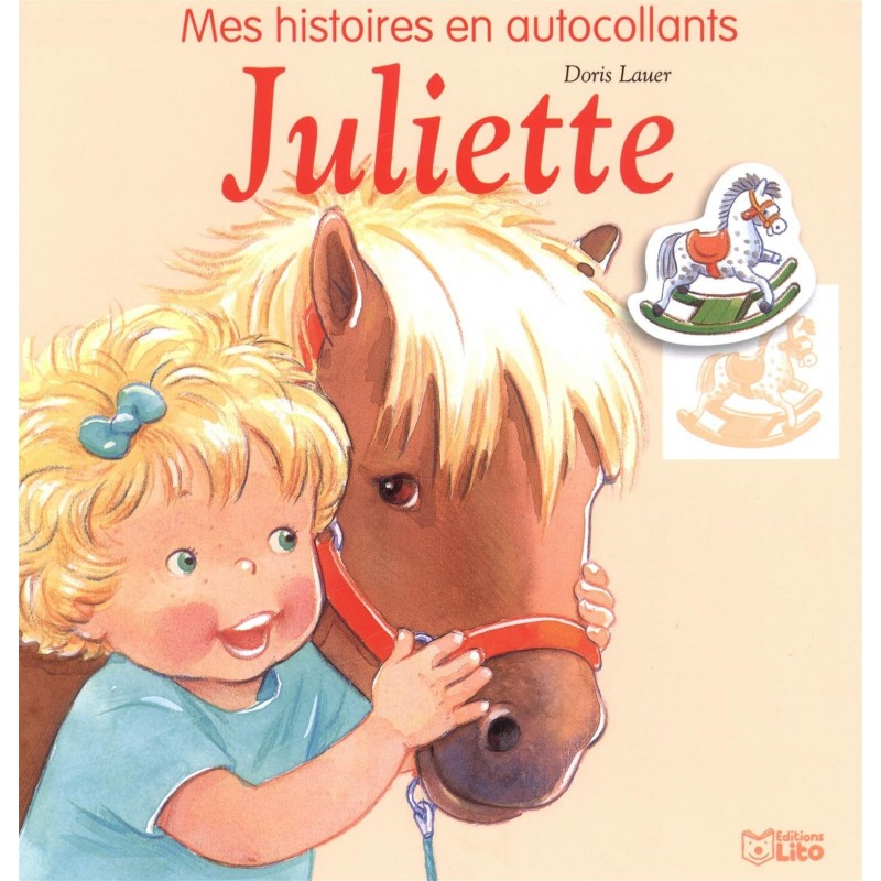Juliette et son poney, Mes histoires en autocollants Doris Lauer Editions Lito