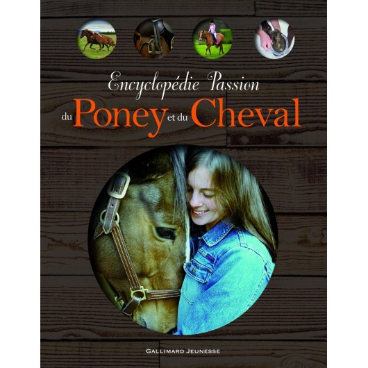 Encyclopédie Passion du Poney et du Cheval John Woodward Editions Gallimard jeunesse