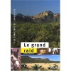 Le grand raid Aimé-Félix Tschiffely Editions Belin