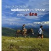 Les plus belles randonnées en France avec un âne Bérengère Pillet Gaëlle Le Borgne Editions Ouest-France