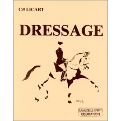 Dressage Cdt Licart Editions Lavauzelle