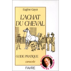 L'achat du cheval Eugène Gayot Editions Favre