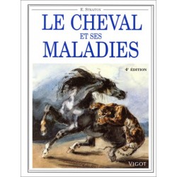 Le cheval et ses maladies E Straiton Editions Vigot