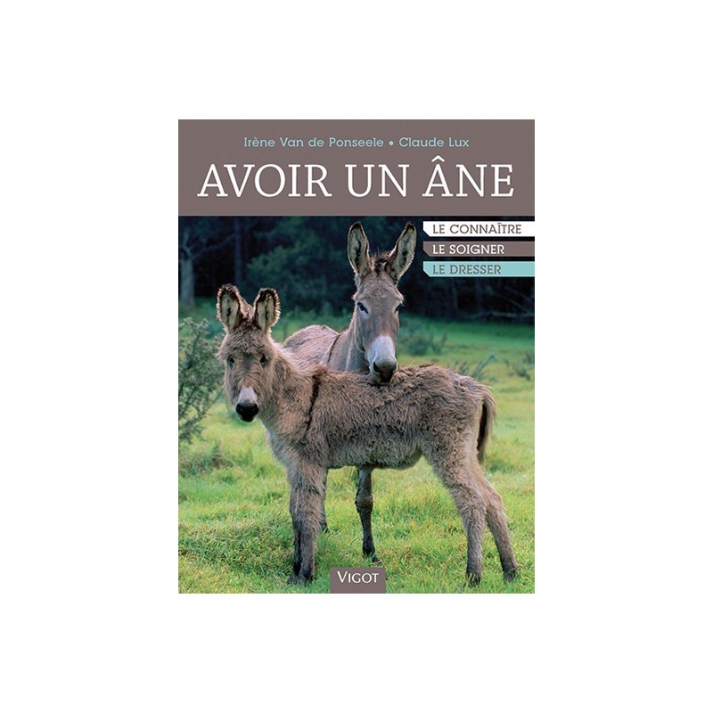 Avoir un âne Irène Van de Ponseele Claude Lux Editions Vigot