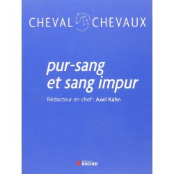 Pur sang et sang impur Axel Kahn Editions du Rocher