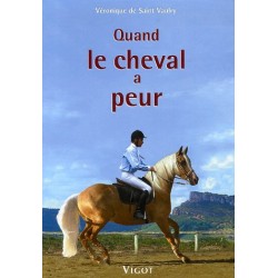 Quand le cheval a peur Véronique de Saint Vaulry Editions Vigot