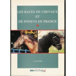 Les races de chevaux et de poneys en France Nicolas Baudoin Editions Cereopa